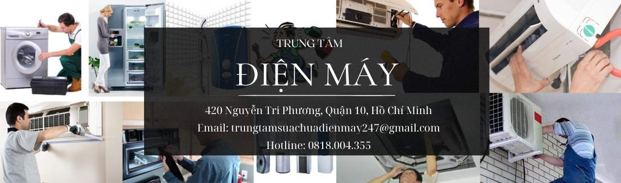 Trung tâm sửa chữa điện máy tại nhà